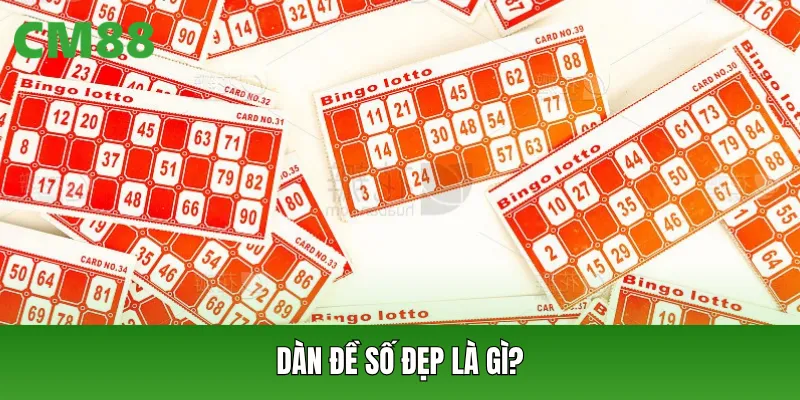 Dàn đề số đẹp là gì?